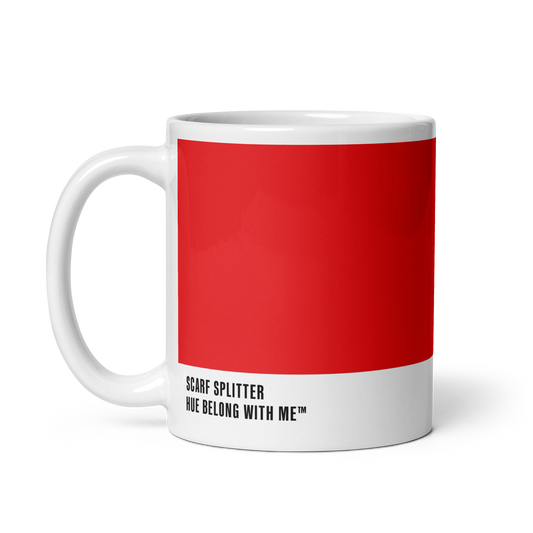 Furious signal red ceramic mug, handle left, showing Scarf Splitter label — All Too Red by Hue Belong With Me