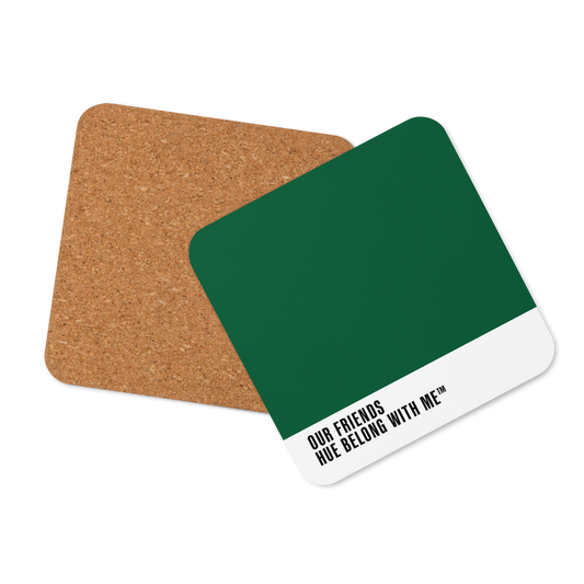 Deep botanical evergreen cork-back coaster, front and back mockup view — Our Friends by Hue Belong With Me