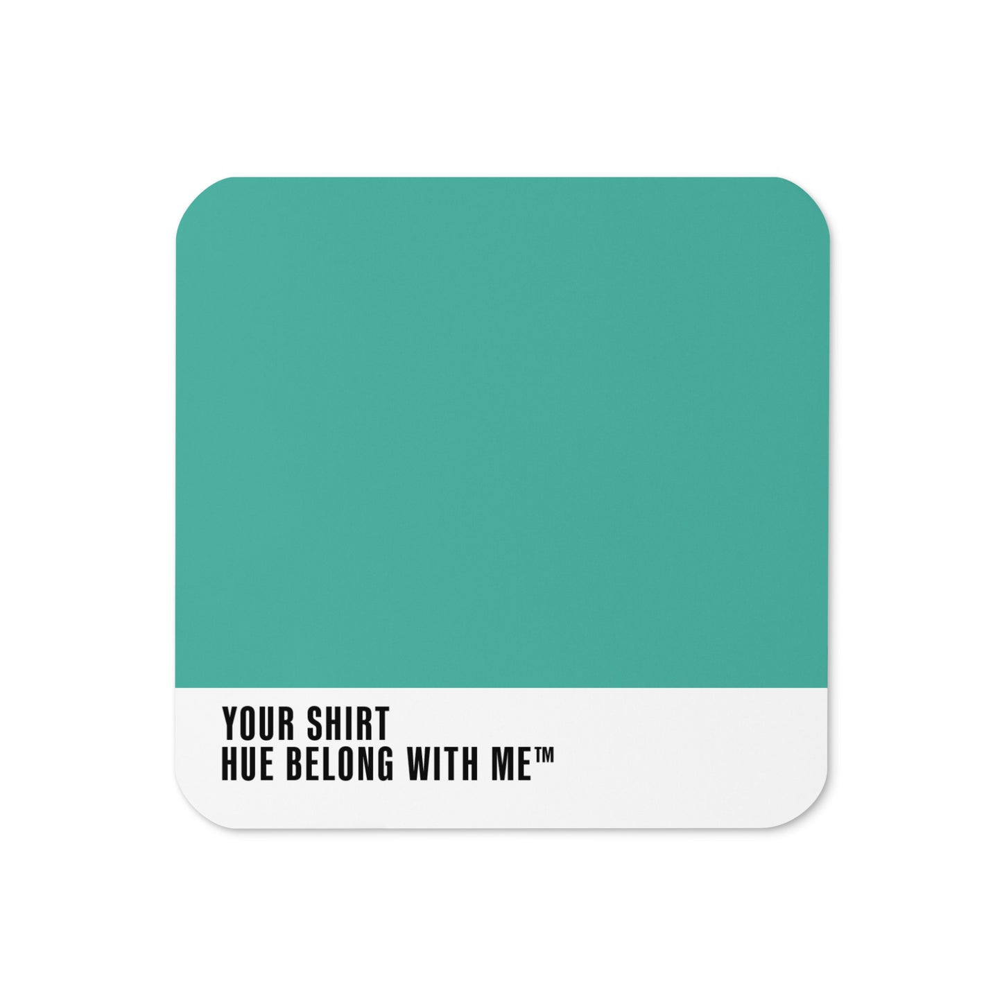 Your Shirt cork-back coaster with colour-block design — Your Shirt by Hue Belong With Me