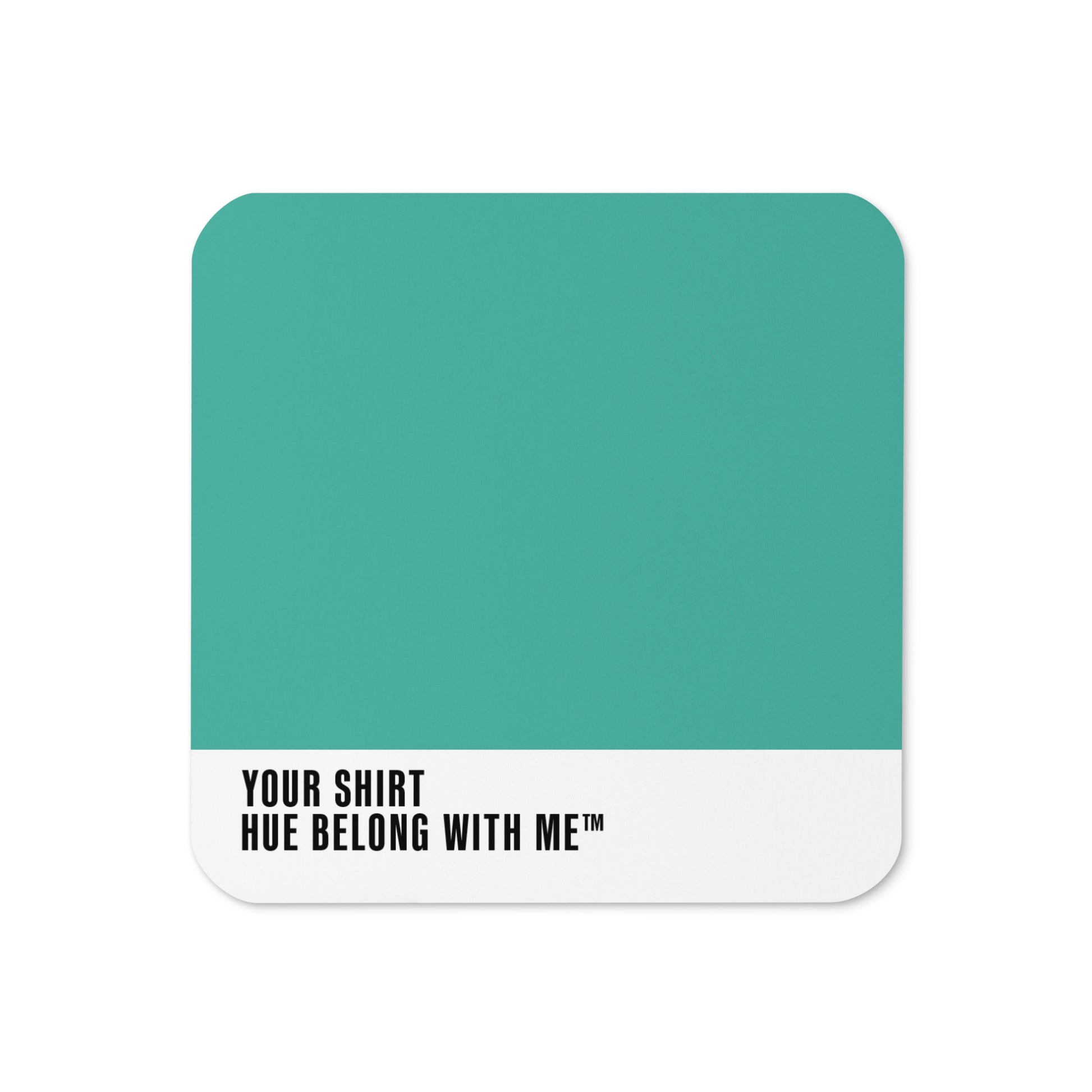 Your Shirt cork-back coaster with colour-block design — Your Shirt by Hue Belong With Me