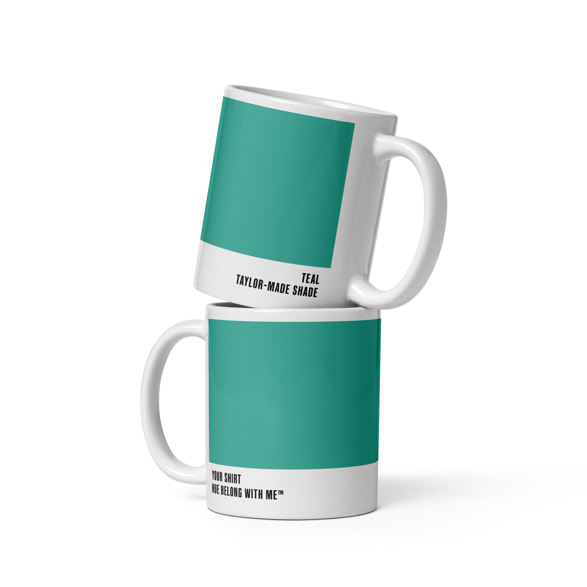 Crisp high-contrast teal ceramic mug in stacked two-mug mockup showing both labels — Your Shirt by Hue Belong With Me